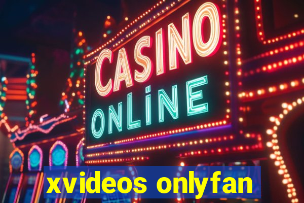 xvideos onlyfan